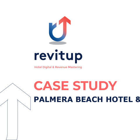 Revitup Palmera Hotel Case Study Blog Post